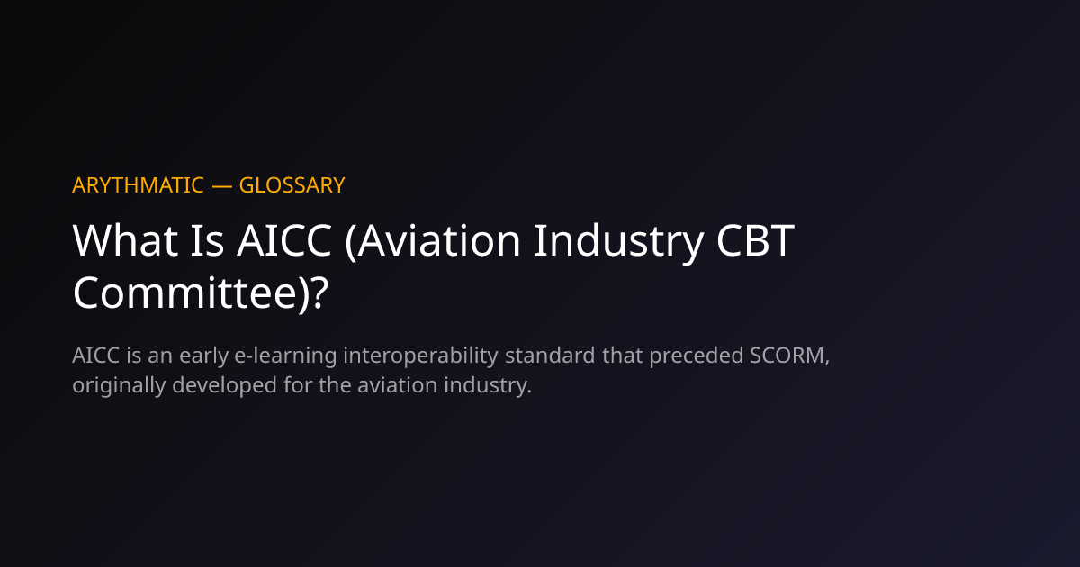 What Is AICC (Aviation Industry CBT Committee)? — Definition, Benefits ...